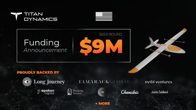 From Design to Deployable: Titan Dynamics Raises $9M to Scale Advanced sUAS Platforms